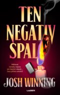 Ten negativ spal… - Josh Winning, Laser books, 2024