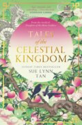 Tales of the Celestial Kingdom - Sue Lynn Tan, Kelly Chong (ilustrátor), 2024