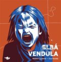 Blbá Vendula - Noemi Cupalová, Eva Horská (Ilustrátor), Běžíliška, 2024