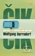 Čik - Wolfgang Herrndorf, 2024