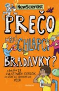 Prečo majú chlapci bradavky?, Fragment, 2024