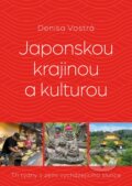 Japonskou krajinou a kulturou - Denisa Vostrá, 2024