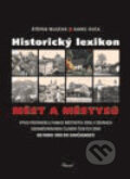 Kniha: Historický lexikon městysů a měst (Karel Kuča a Štěpán Mleziva). Vydavateľstvo Baset, 2007