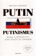 Putin a putinismus - Walter Laqueur, 2016