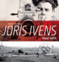 Kniha: Joris Ivens (André Stufkens). Akademie múzických umění, 2016