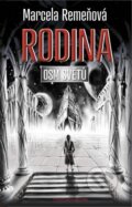 Kniha: Osm světů 3: Rodina (Marcela Remeňová). BELTFILM, 2016