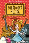 Pohádková muzika - Václav Čtvrtek, Zdeňka Študlarová (ilustrátor), Grada, 2016