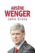 E-kniha: Arséne Wenger (John Cross), 2016