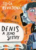 Kniha: Denis a jeho sestry (Toňa Revajová), 2016 Kniha: Denis a jeho sestry (Toňa Revajová), 2016