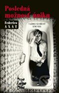 Kniha: Posledná možnosť úniku (Federico Axat), 2016 Kniha: Posledná možnosť úniku (Federico Axat), 2016