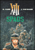 Kniha: XIII - Spads (Jean van Hamme a William Vance). BB/art, 2003