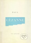Číst přírodu - Paul Cézanne, Arbor vitae, 2001