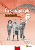 Český jazyk 6 pro základní školy a víceletá gymnázia - Zdena Krausová, Renata Teršová, Helena Chýlová, Fraus, 2024