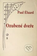 Kniha: Ozubené dveře (Paul Éluard). Prospektrum, 2005