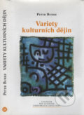 Kniha: Variety kulturních dějin (Peter Burke). Centrum pro studium demokracie a kultury, 2006