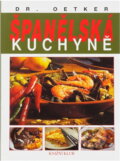 Kniha: Španělská kuchyně (Knižní klub). Knižní klub, 1999