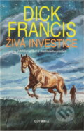 Kniha: Živá investice : detektivní příběh z dostihového prostředí (Dick Francis). , 1995