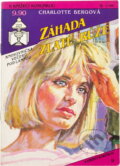Kniha: Záhada zlaté růže (Charlotte Berg). Ivo Železný, 1993