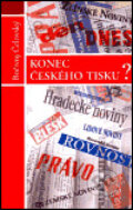 Kniha: Konec českého tisku? (Bořivoj Čelovský). Tilia, 2001