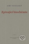 Zpívající biochémie - Jiří Veselský, Petrov, 2003