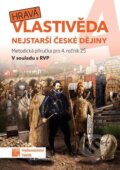 Hravá vlastivěda 4 - Nejstarší české dějiny, Taktik, 2024