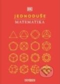 Jednoduše: Matematika - kolektiv autorů, Universum, 2024