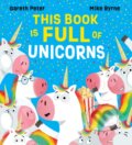 This Book is Full of Unicorns - Gareth Peter, Mike Byrne (Ilustrátor), Scholastic, 2024