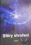 Kniha: Sféry stvoření (Evžen Paulíček a Sylvie Paulíčková). ESP, 2003