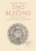 Kniha: Dno a bezedno (Martin Žemla). Malvern, 2024
