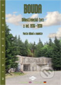 Kniha: Bouda : dělostřelecká tvrz z let 1936-1938 (Martin Ráboň). , 2010