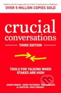 Crucial Conversations: Tools for Talking When Stakes Are High - Kerry Patterson, Joseph Grenny, Ron McMillan, Al Switzler, McGraw-Hill, 2021
