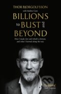 Kniha: Billions to Bust - and Beyond (Thor Bjorgolfsson). Profile Books, 2025
