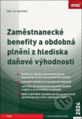 Zaměstnanecké benefity a obdobná plnění z hlediska daňové výhodnosti 2024 - Petr Beránek, ANAG, 2024