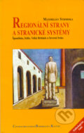 Kniha: Regionální strany a stranické systémy (Maxmilián Strmiska). Centrum pro studium demokracie a kultury, 1999