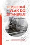 Poslední vlak do Istanbulu - Ayşe Kulin, 2016