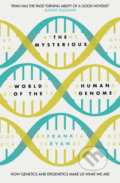 The Mysterious World of the Human Genome - Frank Ryan, HarperCollins, 2016
