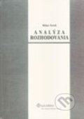 Analýza rozhodovania - Milan Terek, Wolters Kluwer (Iura Edition), 2007