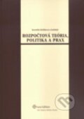 Kniha: Rozpočtová teória, politika a prax (Kornélia Beličková a kolektiv). Wolters Kluwer (Iura Edition), 2010