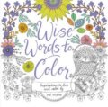 Wise Words to Color - Zoe Ingram, HarperCollins, 2016