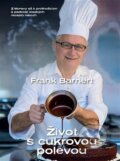 Kniha: Život s cukrovou polevou (Frank Barnert). Prostor, 2024