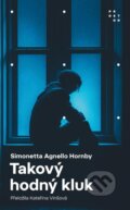 Kniha: Takový hodný kluk (Simonetta Agnello Hornby)