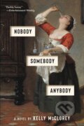 Kniha: Nobody, Somebody, Anybody (Kelly McClorey). Ecco, 2022