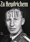 Za Heydrichem stín - Jaroslav Andrejs, Naše vojsko, 2024