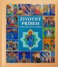 Kniha: Životný príbeh nášho Pána Isusa Christa (Slovenská biblická spoločnosť). Slovenská biblická spoločnosť, 2023