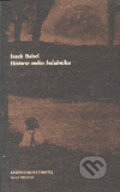 Historie mého holubníku - Isaak Babel, Knižná dielňa Timotej, 2000