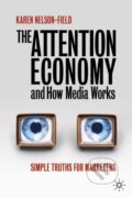 Kniha: The Attention Economy and How Media Works (Karen Nelson-Field)