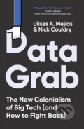 Data Grab - Ulises A. Mejias, Nick Couldry, WH Allen, 2024