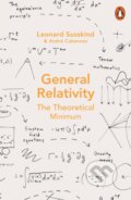 General Relativity - Leonard Susskind, Andre Cabannes, Penguin Books, 2024
