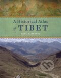 A Historical Atlas of Tibet - Karl E. Ryavec, University of Chicago, 2015