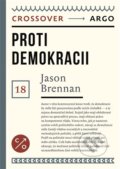 Proti demokracii - Jason Brennan, Argo, 2024